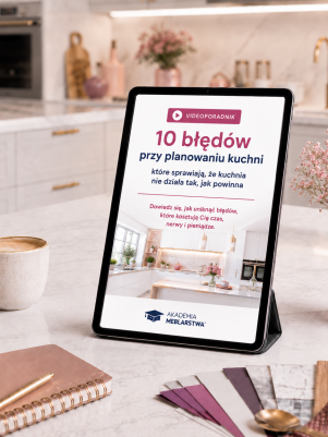 Videoporadnik 10 najczęstszych błędów przy planowaniu kuchni